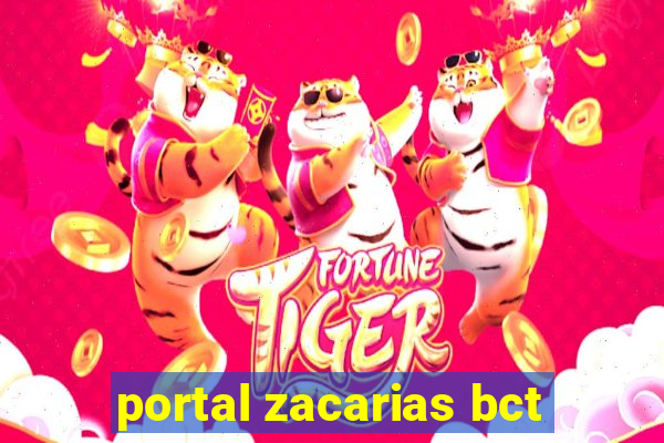 portal zacarias bct